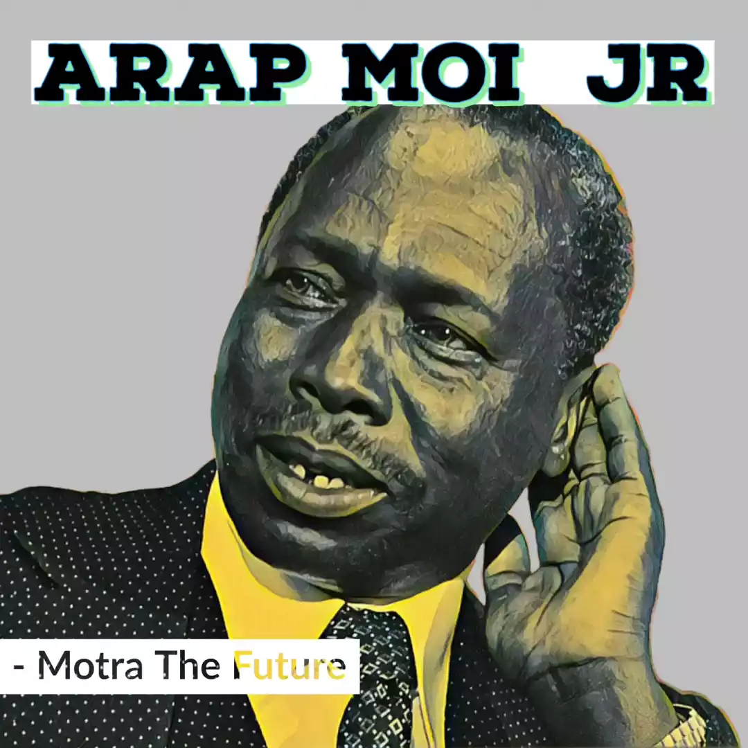 Motra The Future - Arap Moi Jr (Khaligraph Jones) Mp3 Download